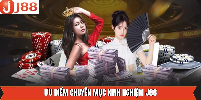 Lợi ích cập nhật kinh nghiệm J88 hữu hiệu