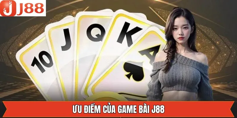 Sức cuốn hút mạnh mẽ của game bài J88 Sức cuốn hút mạnh mẽ của game bài J88